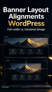 Banner Layout Alignments WordPress – Full-width vs. Centered Design decision diagram