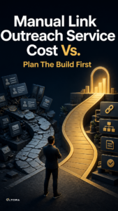 Manual Link Outreach Service Cost Vs. – Plan The Build First comparison graphic